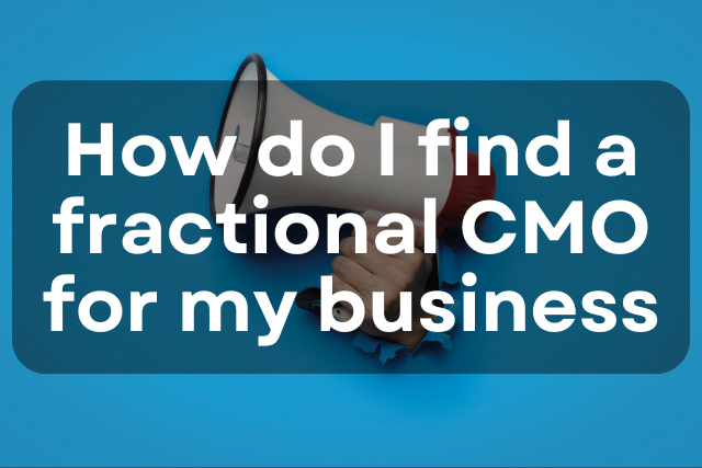 How do I find a fractional CMO for my business