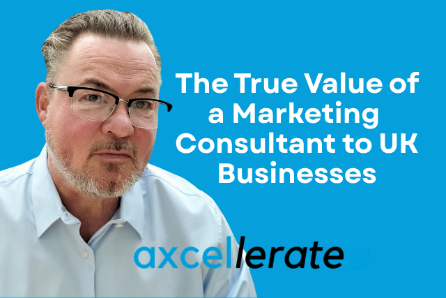 The Value of a Marketing Consultant to UK Businesses