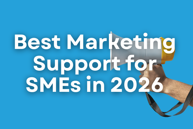 Best Marketing Support for SMEs in 2026